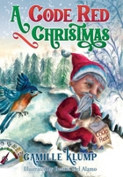 A Code Red Christmas 1088136729 Book Cover