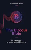The Bitcoin Bible: All you need to know about bitcoins 3732284328 Book Cover