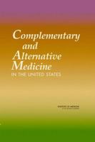 Complementary and Alternative Medicine in the United States 0309092701 Book Cover