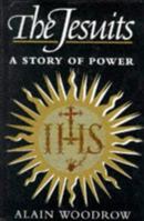 The Jesuits: A Story of Power 0225668343 Book Cover