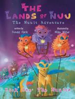 The Lands of Nuu: The Nuuit Adventure, Book One: The Nuuits 1601311478 Book Cover