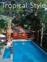 Tropical Style: Contemporary Dream Houses in Malaysia 0794604153 Book Cover