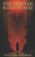 The Genevan Blood Promise B0CQ2VC5PV Book Cover