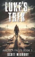 Luke's Trek 1671673646 Book Cover