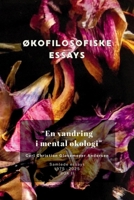 En vandring i mental økologi: Økofilisofiske essays. Samlede Essays 1975-2025. Bok II (Carl Christian Glosemeyer Andersens samlede essays 1975 - 2025) (Norwegian Bokmal Edition) 8269421421 Book Cover
