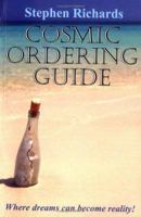 Cosmic Ordering Guide: Where Dreams Can Become Reality 1902578244 Book Cover