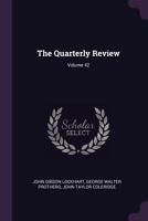 The Quarterly Review, Volume 42 137743723X Book Cover
