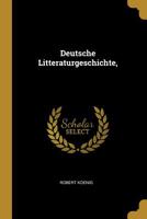 Deutsche Litteraturgeschichte, 1010868632 Book Cover