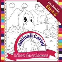 Libro da colorare Animali Carini per i bambini Et� 4 - 8: Divertimento libro da colorare Fattoria e animali selvatici, 72 pagine, brossura 8,5 * 8,5 pollici 1008953016 Book Cover