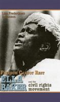 Freedom Cannot Rest: Ella Baker And The Civil Rights Movement (Portraits of Black Americans) 1931798710 Book Cover