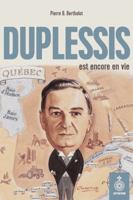 DUPLESSIS EST ENCORE EN VIE 2897912235 Book Cover