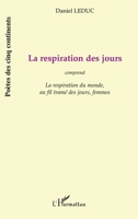 La Respiration Des Jours: comprend « La respiration du monde », « au fil tramé des jours », « femmes » 2747530809 Book Cover