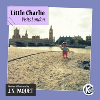 Little Charlie Visits London 1911435493 Book Cover