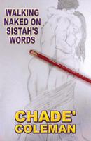 Walking Naked on Sistah's Words 1630007005 Book Cover