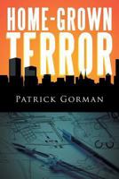 Home-Grown Terror 1493116878 Book Cover