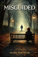 Misguided: Silence has consequences B0GKC58CCW Book Cover