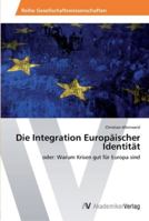 Die Integration Europaischer Identitat 3639465520 Book Cover