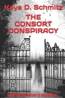 The Consort Conspiracy 1089573790 Book Cover