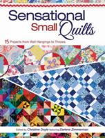 Sensational Small Quilts 1440214417 Book Cover