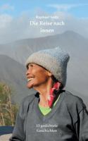 Die Reise nach innen: 13 gedichtete Geschichten 3744830713 Book Cover