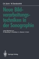 Neue Bildverarbeitungstechniken in der Sonographie 3642761275 Book Cover