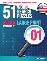 Sam's Extra Large-Print Word Search Games, 51 Word Search Puzzles, Volume 1: Brain-stimulating puzzle activities for many hours of entertainment 3864690293 Book Cover