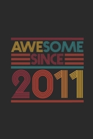Awesome Since 2011: Graph Ruled Notebook / Journal (6 X 9 - 5 X 5 Graph Ruled) - Birthday Gift and Anniversary Gift for Women And Men 1699139482 Book Cover