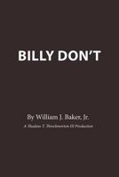 Billy Don't 1467070122 Book Cover