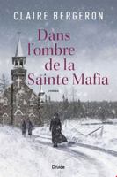 DANS L'OMBRE DE LA SAINTE MAFIA 2897116099 Book Cover