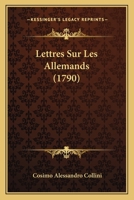 Lettres Sur Les Allemands (1790) 1271405814 Book Cover