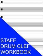 Staff Drum Clef Workbook 1535362243 Book Cover