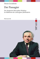 Der Passagier : Der Komponist Mieczyslaw Weinberg Im Mahlstrom des Zwanzigsten Jahrhunderts 3447114096 Book Cover