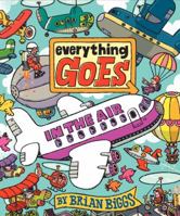 Everything Goes: In the Air 0061958107 Book Cover