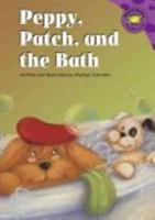 Peppy, Patch, And The Bath (Read-It! Readers) 1894363426 Book Cover