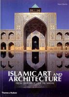 Islamic Art and Architecture: From Isfahan to the Taj Mahal 0500511004 Book Cover