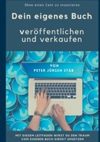 Dein eigenes Buch: Veröffentlichen und verkaufen ohne einen Cent zu investieren 3755740583 Book Cover