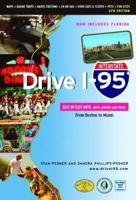Drive I-95: Exit by Exit Info, Maps, History and Trivia 1894979788 Book Cover