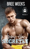 Loving Him Secretly: An Age Gap Suspense Romance 1088196659 Book Cover