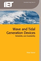 Wave and Tidal Generation Devices: Reliability and Availability 1849197342 Book Cover