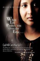When Life Pushes You Over the Edge . . . 1441588663 Book Cover
