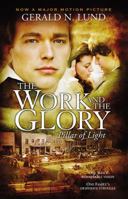 The Work and the Glory, Vol. 1: Pillar of Light 159038363X Book Cover