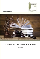 Le Magistrat Retrograde 6204965506 Book Cover