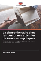 La danse-thérapie chez les personnes atteintes de troubles psychiques (French Edition) 6202415711 Book Cover