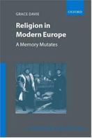 Religion in Modern Europe: A Memory Mutates. European Societies. 0199241244 Book Cover