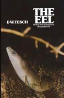 The Eel: Biology and Management of Anguillid Eels 9400957637 Book Cover