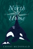 North to Home 1736967371 Book Cover