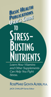 User's Guide to Stress-Busting Nutrients 1681628767 Book Cover