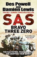 SAS Bravo Three Zero: The Explosive Untold Story 1529414164 Book Cover