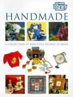 Handmade: A Collection of Beautiful Things to Make (Cole's Home Library Craft Books) 1564262529 Book Cover