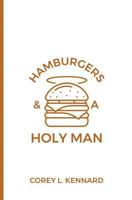 Hamburgers & a Holy Man 0975347713 Book Cover